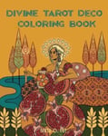 Gerta O Egy - Divine Tarot Deco Coloring Book Bok