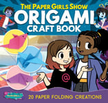 Global Tinker - The Paper Girls Show Origami Craft Book 21 Folding Creations Bok