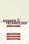 Johns Hopkins University Press Nina E. Lerner (Edited by) Gender and Technology: A Reader