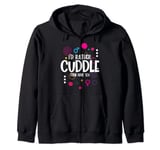 Kinky Cuddle Sex Naughty Valentines Day Gift for Him or Her Zip Hoodie