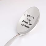 You're My Favorite Engraved Spoon Gift - Funny Gift For Husband Wedding Couple Valentine's Day, Anniversary From Wife | Boyfriend Gift From Girlfriend Coffee Lover Spoon - 7 Inch
