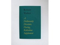 A Deliberately Dissolute, Daring, Ridiculous Supplement | Robert Walser | Språk: Danska