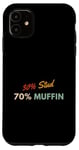 Coque pour iPhone 11 30 % Stud 70 % Muffin 30 Stud 70 Muffin Funny Valentine