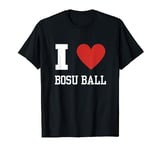 Bosu Ball Yoga Balance Board Fitness T-Shirt