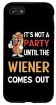 Coque pour iPhone SE (2020) / 7 / 8 Ce n'est pas une fête tant que The Wiener ne sort pas Funny Eating