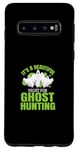 Galaxy S10 Ghost Hunter This night beautiful for ghost Hunting Case