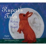 Ruperts tales - making more magick (inbunden, eng)