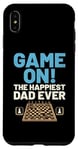 iPhone XS Max Game On The Happiest Dad Ever Board Game Chess Player Case