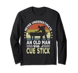 Billiard Never Underestimate an Old Man with a Cue Stick Long Sleeve T-Shirt