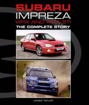 - Subaru Impreza WRX and STI The Complete Story Bok