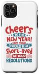 iPhone 11 Pro Max New Year May your trouble be short lived as your resolution Case