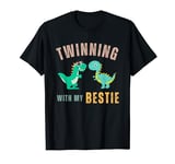 Twinning With My Bestie Twins day Friends Funny kids T-Shirt