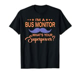 Funny Gift for Bus Monitor Life T-Shirt