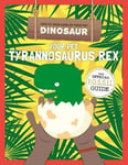 - Your Pet Tyrannosaurus Rex Bok
