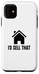 Coque pour iPhone 11 Je vendrais cet agent immobilier, une maison et un logement