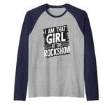 I'm the girl at rock show rock funny Raglan Baseball Tee