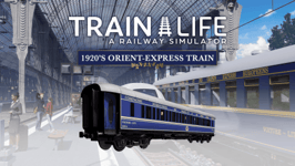 Train Life - 1920's Orient-Express Train (PC)