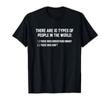 There Are 10 Types Of People In The World Teacher Teaching T-Shirt