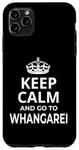 Coque pour iPhone 11 Pro Max Souvenir de Whangarei / Inscription « Keep Calm And Go To Whangarei ! »
