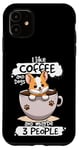 Coque pour iPhone 11 Tasse à café humoristique avec inscription « I Like Coffee Dogs And Maybe 3 People »