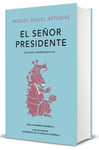 Lengua Viva Miguel Angel de Asturias El senor presidente. Edicion Conmemorativa / The President. A Commemorative Edition (EDICION CONMEMORATIVA DE LA RAE Y ASALE)