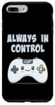 Coque pour iPhone 7 Plus/8 Plus Always In Control Kawaii Controller Lecteur de jeu vidéo