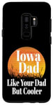 Coque pour Galaxy S9+ Papa de l'Iowa aime ton père mais père et grand-père plus cool et drôle