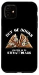 Coque pour iPhone 11 Buy Me Books And Tell Me To STFUATTDLAGG Lecteur de charbon amusant