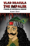 Albert Ernst - Vlad Dracula : The Impaler A Novel of Historical Horror Bok