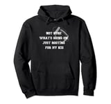 Not sure what's going on, just rooting for my kid a football Pullover Hoodie