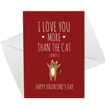 Love You More Than The Cat Funny Valentines Card For Him Her Boyfriend Husband