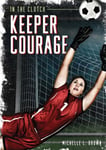 Michelle L. Brown - Keeper Courage Bok