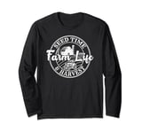 Farm Life Seed Time And Harvest Crop Groing Tractor Driving Long Sleeve T-Shirt