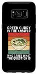 Coque pour Galaxy S8 Le curry vert est la réponse qui se soucie de la question