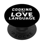 Funny Cooking Cooker Chef Cooking Is My Love Language PopSockets PopGrip Interchangeable