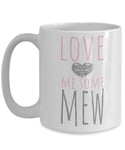 Love Me Some Mew 11 OZ Cat Coffee Mug Funny Cat Mug Valentines Day Gift for him Cat Lover Gift Cat mom Mug Best Cat Lady Coffee Mug Cat mom Cup