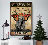 Butterfly Elephant In A World Where You Can Be Anything Be Kind Poster Wall Decoration Metal Sign Poster 8x12 inches