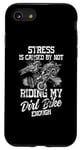 iPhone SE (2020) / 7 / 8 Funny dirt bike for women Stress Is Cause By Not Riding girl Case