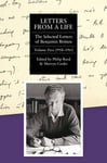 Benjamin Britten - Letters from a Life: The Selected of Ben Volume Fi Bok