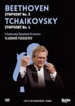 - Beethoven/Tchaikovsky: Symphony No. 8/Symphony 4 (Fedoseyev) DVD
