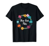 You got this Optimistic and Happy T-Shirt