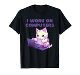 Funny Cat I work on Computers Cat Lovers Tech Support T-Shirt
