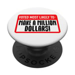 Voté le plus susceptible de faire un million de dollars graphique humoristique PopSockets PopGrip Interchangeable