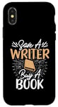 iPhone X/XS Save a Writer buy a Book Writer Case