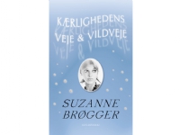 Kärlekens vägar och slingor | Suzanne Brøgger | Språk: Danska