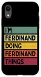 iPhone XR I'm Ferdinand Doing Ferdinand Things Funny Personalized Case