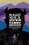 Kyle Starks - Rock Candy Mountain Complete Bok