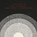 Colleen : The Tunnel and the Clearing CD