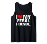 I Heart Love My Feral Fiance Couples Matching Valentines Day Tank Top