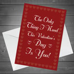 Valentines Cards For Him Her ALL I NEED IS YOU Boyfriend Girlfriend Husband Card